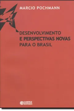 Capa do livro Desenvolvimento e Perspectivas Novas Para o Brasil