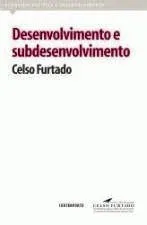 Livro Desenvolvimento E Subdesenvolvimento - Resumo, Resenha, PDF, etc.