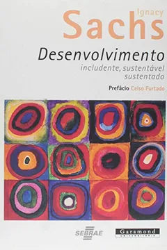 Livro Desenvolvimento. Includente, Sustentável, Sustentado - Resumo, Resenha, PDF, etc.