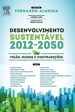 Livro Desenvolvimento Sustentável 2012-2050. Visão, Rumos e Contradições - Resumo, Resenha, PDF, etc.