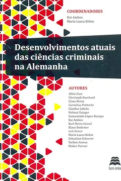 Livro Desenvolvimentos Atuais das Ciências Criminais na Alemanha - Resumo, Resenha, PDF, etc.
