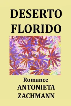 Livro Deserto Florido - Resumo, Resenha, PDF, etc.