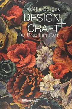 Livro Design and Craft. The Brazilian Path - Resumo, Resenha, PDF, etc.