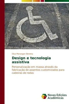 Livro Design E Tecnologia Assistiva - Resumo, Resenha, PDF, etc.