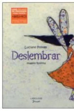 Livro Deslembrar - Resumo, Resenha, PDF, etc.