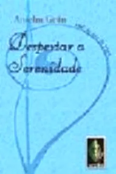 Livro Despertar A Serenidade - Resumo, Resenha, PDF, etc.