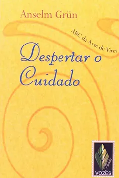 Livro Despertar O Cuidado - Resumo, Resenha, PDF, etc.