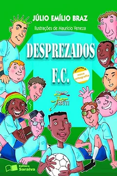 Livro Desprezados F. C. - Conforme Nova Ortografia - Resumo, Resenha, PDF, etc.