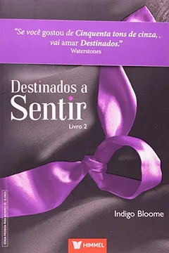 Livro Destinados a Sentir - Resumo, Resenha, PDF, etc.