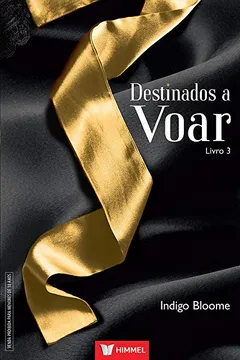 Livro Destinados a Voar - Livro 3 - Resumo, Resenha, PDF, etc.