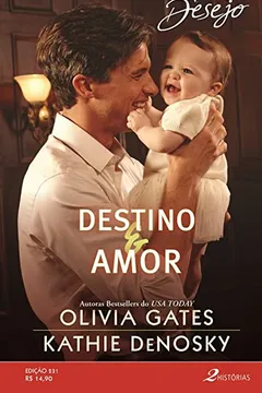 Livro Destino e Amor - Coleção Harlequin Desejo. Número 231 - Resumo, Resenha, PDF, etc.