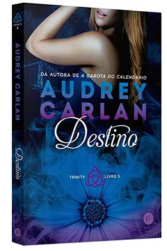 Livro Destino. Trinity - Volume 5 + Marcadores da Coleção - Resumo, Resenha, PDF, etc.