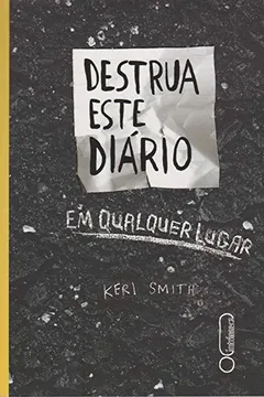 Livro Destrua Este Diário em Qualquer Lugar - Resumo, Resenha, PDF, etc.