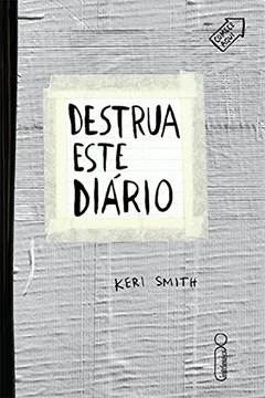 Livro Destrua Este Diário. Silvertape - Resumo, Resenha, PDF, etc.