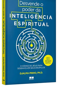 Livro Desvende o Poder da Inteligência Espiritual - Resumo, Resenha, PDF, etc.
