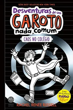 Livro Desventuras de Um Garoto Nada Comum 2. Caos no Colégio - Resumo, Resenha, PDF, etc.