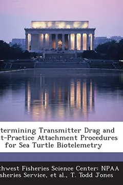 Capa do livro Determining Transmitter Drag and Best-Practice Attachment Procedures for Sea Turtle Biotelemetry
