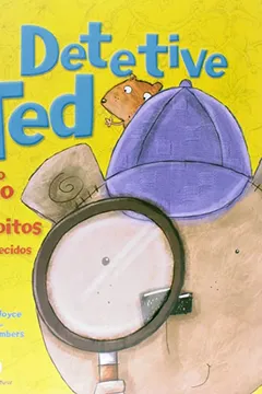 Livro Detetive Ted e o Misterioso Caso dos Biscoitos Desaparecidos - Resumo, Resenha, PDF, etc.