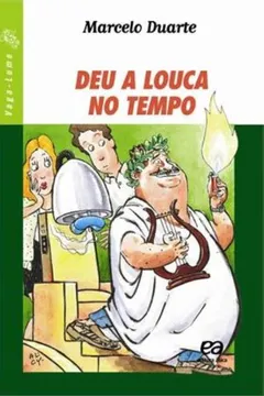 Livro Deu a Louca no Tempo - Resumo, Resenha, PDF, etc.