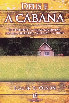 Livro Deus E A Cabana - Resumo, Resenha, PDF, etc.