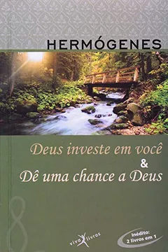 Livro Deus Investe em Você e de Uma Chance a Deus - Resumo, Resenha, PDF, etc.