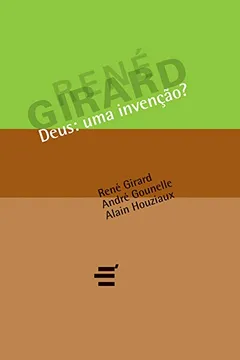 Livro Deus. Uma Invenção - Resumo, Resenha, PDF, etc.