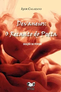 Livro Devaneios. O Recanto do Poeta - Resumo, Resenha, PDF, etc.
