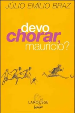 Livro Devo Chorar, Maurício? - Coleção Ninguém Merece - Resumo, Resenha, PDF, etc.