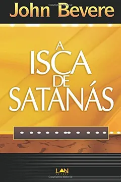 Livro Devocional - A Isca De Satanas - Resumo, Resenha, PDF, etc.