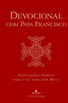 Livro Devocional Diário com Papa Francisco - Resumo, Resenha, PDF, etc.