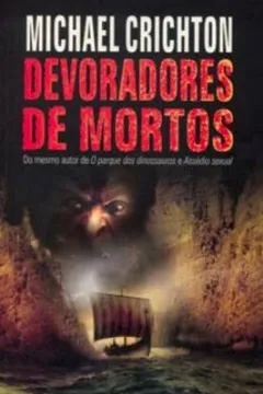 Livro Devoradores De Mortos - Coleção L&PM Pocket - Resumo, Resenha, PDF, etc.