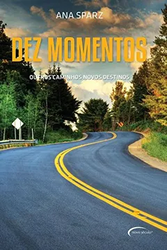 Livro Dez Momentos - Resumo, Resenha, PDF, etc.