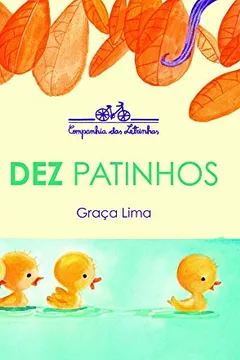 Livro Dez Patinhos - Resumo, Resenha, PDF, etc.