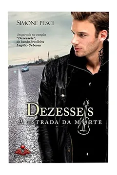 Livro Dezesseis. A Estrada da Morte - Resumo, Resenha, PDF, etc.