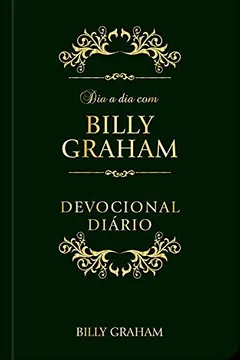 Livro Dia a dia com Billy Graham: Devocional diário - Resumo, Resenha, PDF, etc.
