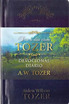 Livro Dia a Dia com Tozer - Resumo, Resenha, PDF, etc.