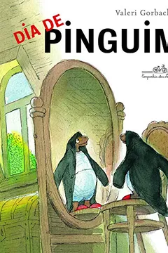 Livro Dia De Pinguim - Resumo, Resenha, PDF, etc.