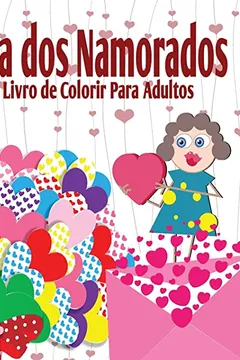 Livro Dia DOS Namorados Livro de Colorir Para Adultos - Resumo, Resenha, PDF, etc.