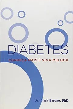 Livro Diabetes Conheca Mais E Viva Melhor - Resumo, Resenha, PDF, etc.