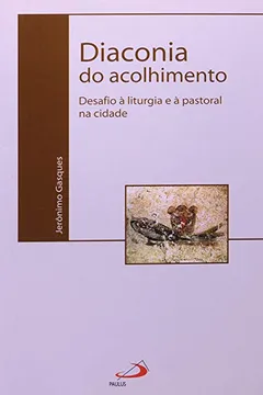 Livro Diaconia Do Acolhimento - Resumo, Resenha, PDF, etc.