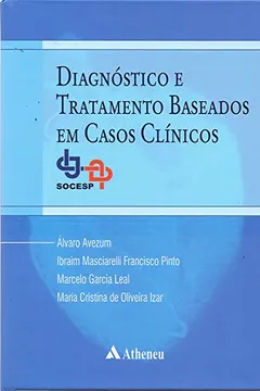 Livro Diagnóstico e tratamento baseados em casos clínicos: SOCESP - Resumo, Resenha, PDF, etc.