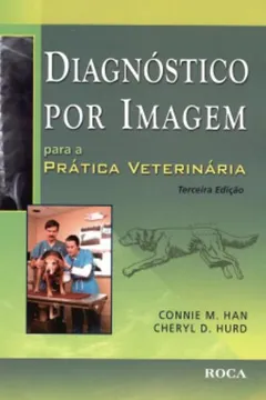 Livro Diagnostico Por Imagem Para A Pratica Veterinária - Resumo, Resenha, PDF, etc.