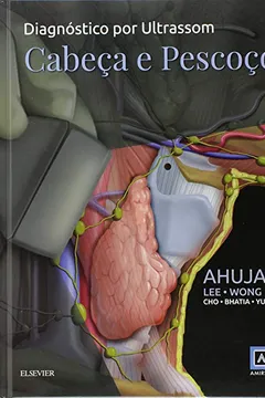 Livro Diagnostico por Ultrassom. Cabeça e Pescoço - Resumo, Resenha, PDF, etc.