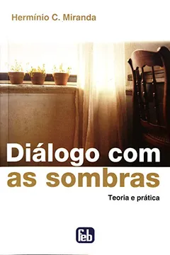 Livro Dialogo Com As Sombras - Teoria E Pratica - Resumo, Resenha, PDF, etc.