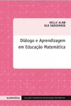 Livro Diálogo e Aprendizagem em Educação Matemática - Resumo, Resenha, PDF, etc.