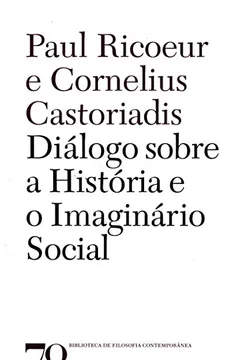 Livro Diálogo Sobre a História e o Imaginário Social - Resumo, Resenha, PDF, etc.