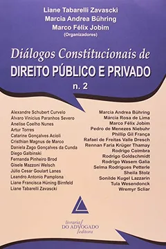 Livro Diálogos Constitucionais de Direito Público e Privado - Número 2 - Resumo, Resenha, PDF, etc.
