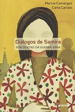 Livro Diálogos de Samira. Por Dentro da Guerra Síria - Resumo, Resenha, PDF, etc.