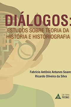 Livro Diálogos. Estudos Sobre Teoria da Historiografia - Resumo, Resenha, PDF, etc.