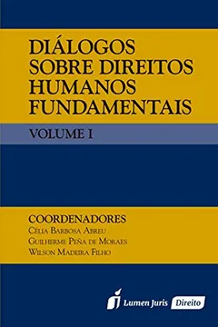 Livro Diálogos Sobre Direitos Humanos Fundamentais - Volume I - Resumo, Resenha, PDF, etc.